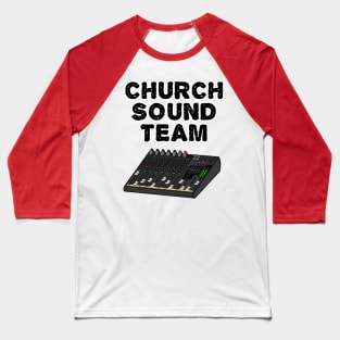 Church Sound Team, Christian Sound Engineer Baseball T-Shirt